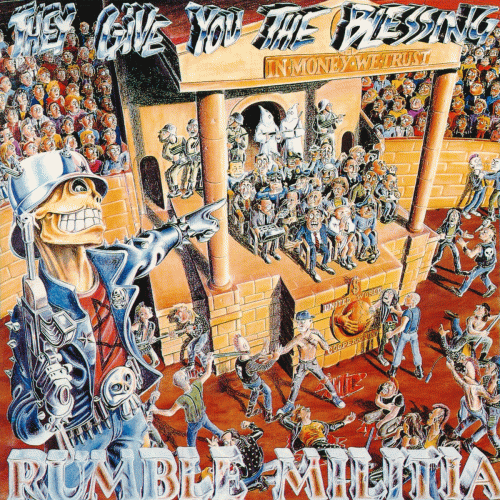 Rumble Militia : They Give You the Blessing